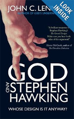 God and Stephen Hawking: Whose Design Is It Anyway? by John C. Lennox